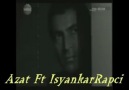 Azat & iSyanKaRRapCi  -SatıLıkSın Sen -♫ Clip'é DikkaT♫