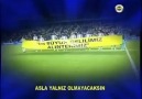 Asla Yalnız Olmayacaksın FENERBAHÇEM[HQ]