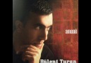 bülent turan.....le amede