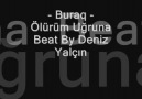 Buraq - Ölürüm Uğruna Beat By Deniz Yalçın.