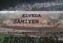 Elveda Samiyen..!! :(