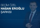 HASAN EROĞLU" Yeni Seçim Şarkısı " (yüksek ses dinleyeniz. )