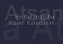 Bir Kulaç Daha Atsam Karadayım