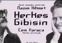 Nazım Hikmet & Cem Karaca - Herkes Gibisin