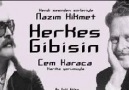 Nazım Hikmet&Cem Karaca- Herkes Gibisin